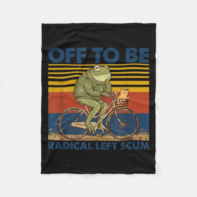 Cobertor De Velo Fora para ser escória radical de esquerda sapo and (Frente)