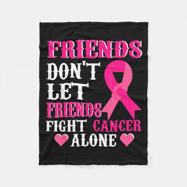 Cobertor De Velo Friends Don't Fight Alone Breast Cancer Awareness  (Frente)