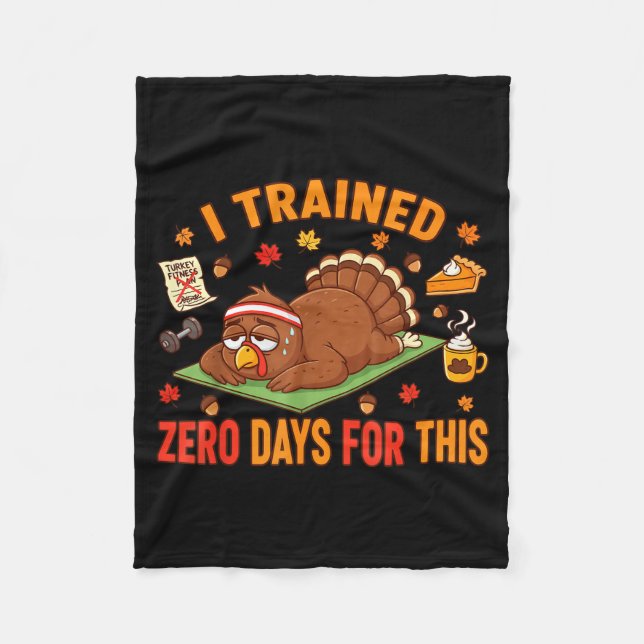 Cobertor De Velo Fun Thanksgiving Saying I Trained Zero Days For Th (Frente)