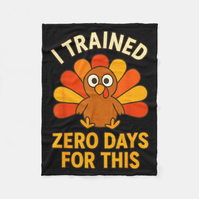 Cobertor De Velo Fun Thanksgiving Turkey Saying I Trained Zero Days (Frente)