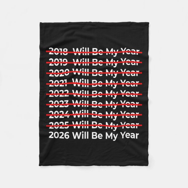 Cobertor De Velo Funny 2026 Will Be My Year Quote - Happy New Year  (Frente)