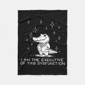 Cobertor De Velo Funny Alligator I Am The Executive Of This Dysfunc