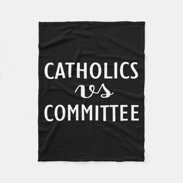 Cobertor De Velo Funny Catholics Vs Committees  (Frente)