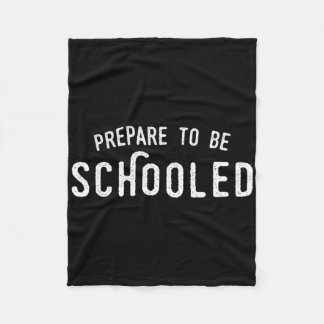 Cobertor De Velo Funny Ck To School Teacher T Shirt Prepare To Be S