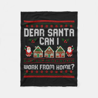 Cobertor De Velo Funny Dear Santa Can I Work From Home Ugly Christm