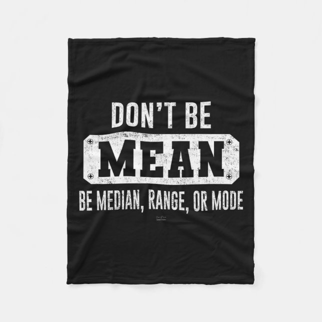 Cobertor De Velo Funny Don't Be Mean, Be Median Graphic Sarcastic S (Frente)