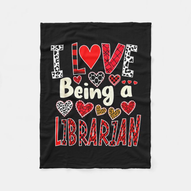 Cobertor De Velo Funny I Love Being A Librarian Valentine’s Day  (Frente)