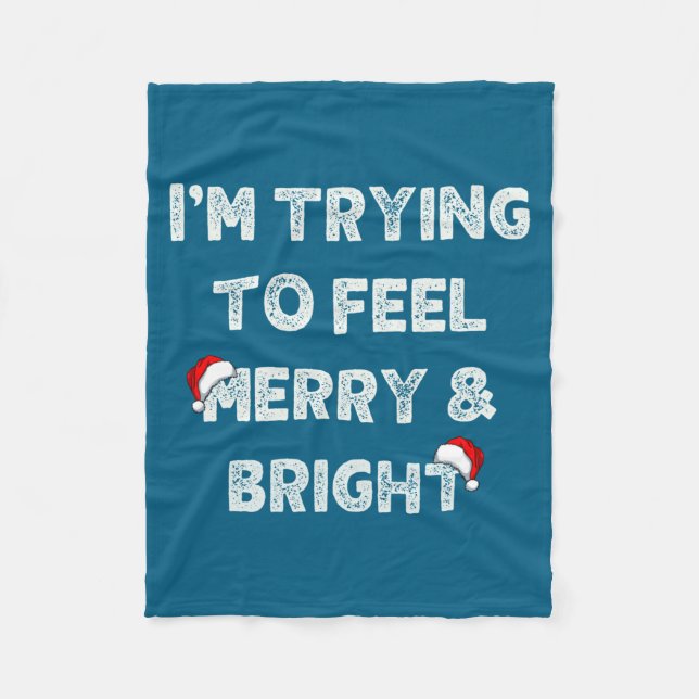 Cobertor De Velo Funny I'm Trying To Feel Merry And Bright Matching (Frente)