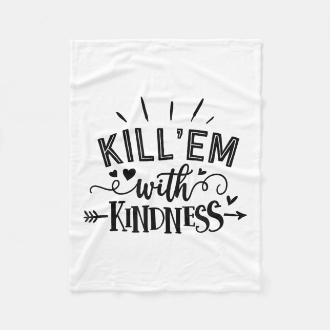 Cobertor De Velo Funny Kill'em With Kindness Motivational Woman  (Frente)