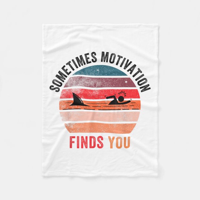 Cobertor De Velo Funny Motivation Shark Quote, Sometimes Motivation (Frente)