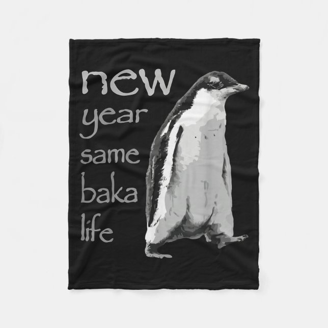 Cobertor De Velo Funny New Year Same Baka Life Penguin Joke  (Frente)