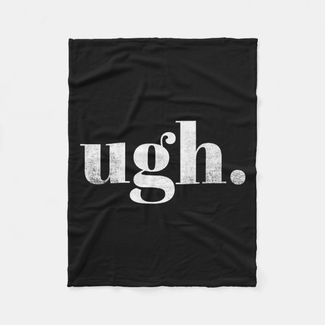 Cobertor De Velo Funny Sarcastic Ugh Novelty Graphic  (Frente)