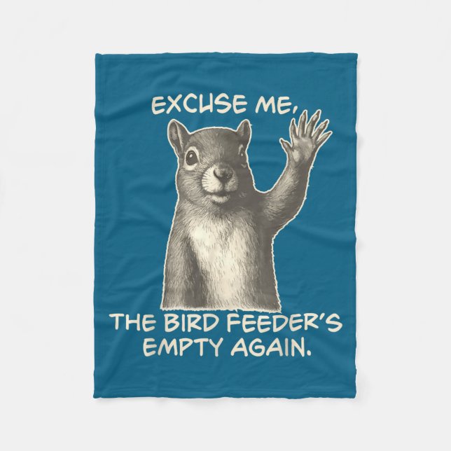 Cobertor De Velo Funny Squirrel Excuse Me The Bird Feeder Is Empty  (Frente)