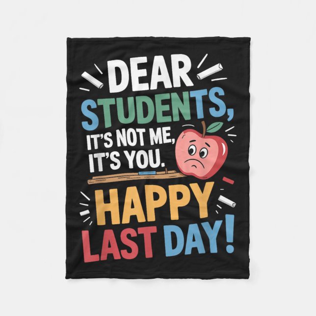 Cobertor De Velo Funny Teacher Dear Students Happy Last Day Quote  (Frente)