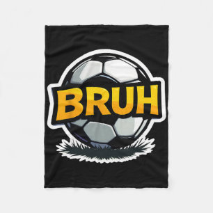 Cobertor De Velo Futebol Bruh Engraçado Slang Adolescentes Crianças