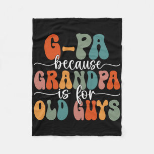 Cobertor De Velo G-pa Porque Vovô É Para Caras Velhas, Padre Groovy
