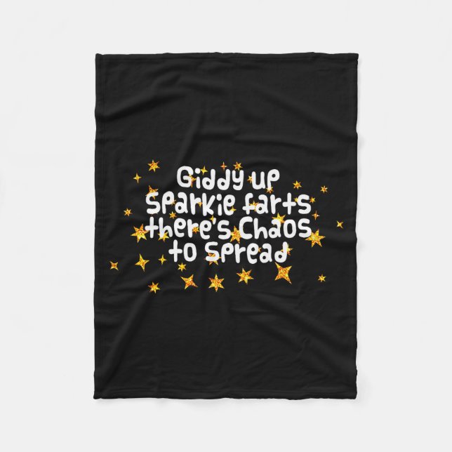 Cobertor De Velo Giddy Up Sparkle Farts There's Chaos To Spread Fun (Frente)