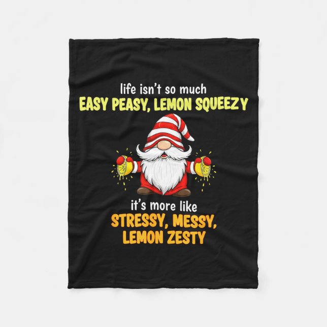 Cobertor De Velo Gnome - Life Isn't So Much Easy Peasy Lemon Squeez (Frente)