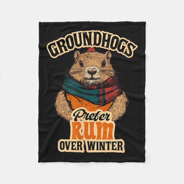 Cobertor De Velo Groundhogs Prefer Rum Over Winter  (Frente)