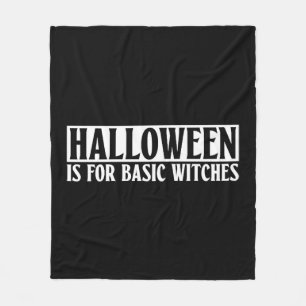 Cobertor De Velo Halloween É Para Bruxas Básicas - Halloween Gótico