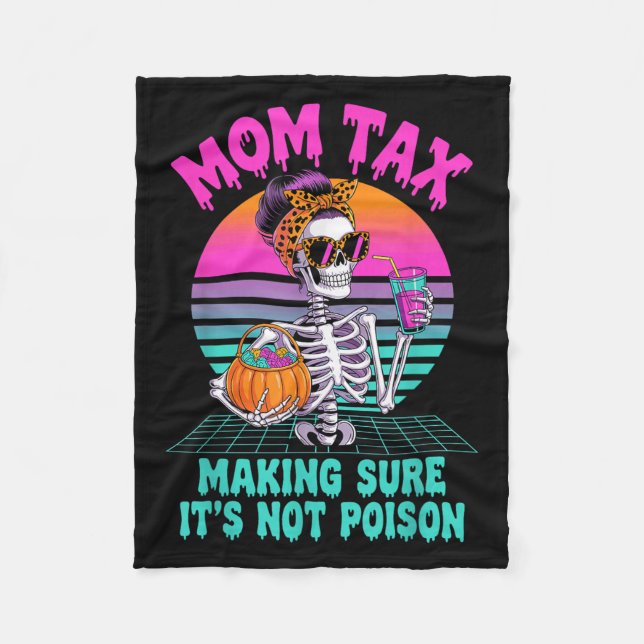 Cobertor De Velo Halloween Mom Tax Making Sure It's Not Ison Skelet (Frente)