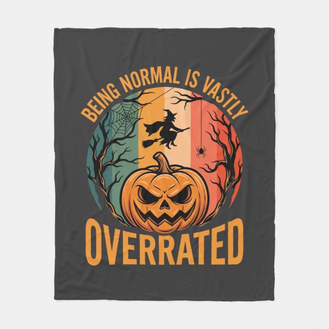 Cobertor De Velo Halloween Ser Normal é Muito Superestimado Bruxa D (Frente)