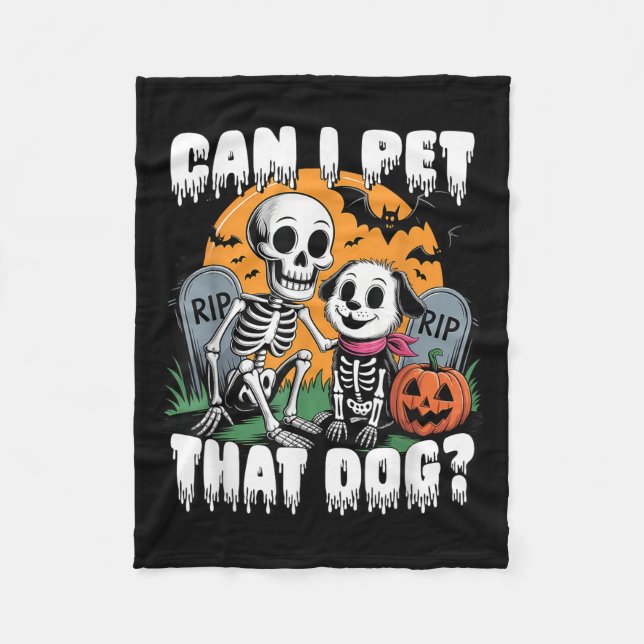 Cobertor De Velo Halloween Skeleton Can I Pet That Dog  (Frente)