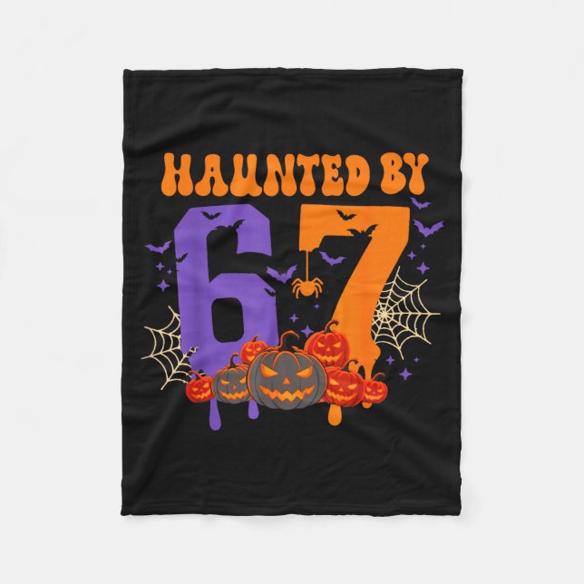 Cobertor De Velo Haunted By 67 – Funny Six Seven Meme 6 7 Halloween (Frente)