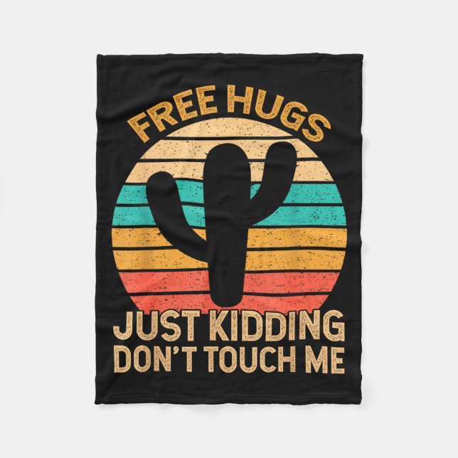 Cobertor De Velo Hugs Just Kidding Don't Touch Me Cactus Humor Hugg (Frente)
