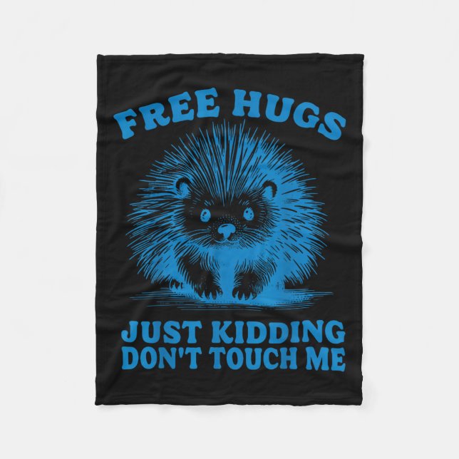 Cobertor De Velo Hugs Just Kidding Don't Touch Me Hedgehog Funny Sa (Frente)