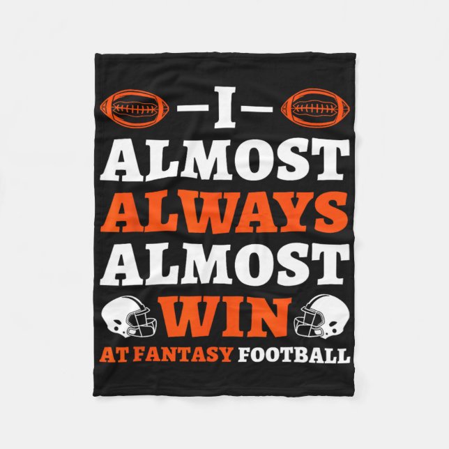 Cobertor De Velo I Almost Always Almost Win At Fantasy Football  (Frente)