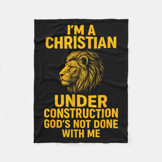 Cobertor De Velo I Am A Christian Under Construction Gods Not Done  (Frente)