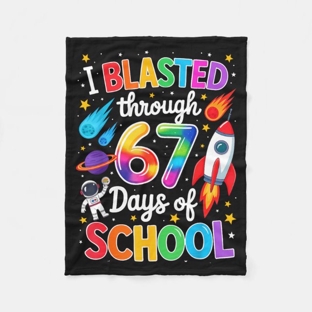 Cobertor De Velo I Blasted Through 67 Six Seven Days Of School Spac (Frente)