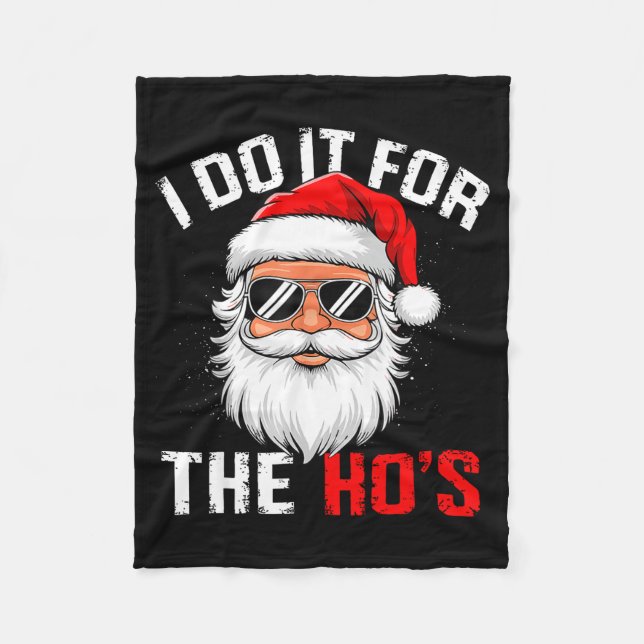Cobertor De Velo I Do It For The Hos Funny Inappropriate Christmas  (Frente)