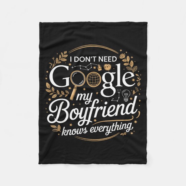 Cobertor De Velo I Don’t Need Google My Boyfriend Knows Everything  (Frente)