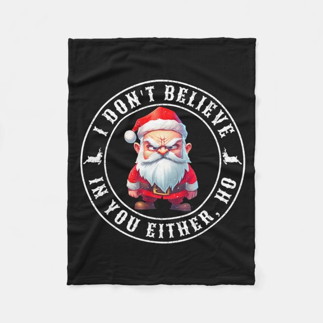 Cobertor De Velo I Don't Believe In You Either Ho Sarcastic Santa C (Frente)