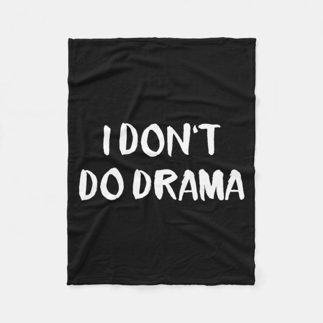Cobertor De Velo I Don't Do Drama  (Frente)