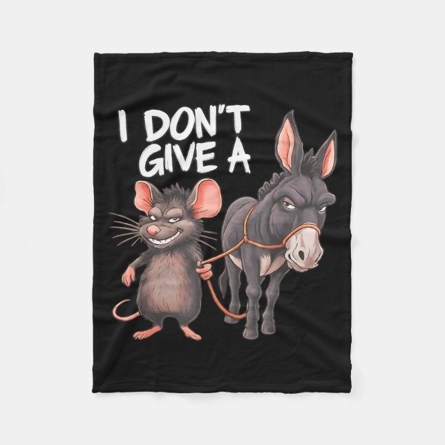 Cobertor De Velo I Dont Give A Rats Mouse Donkey Funny Sarcastic An (Frente)