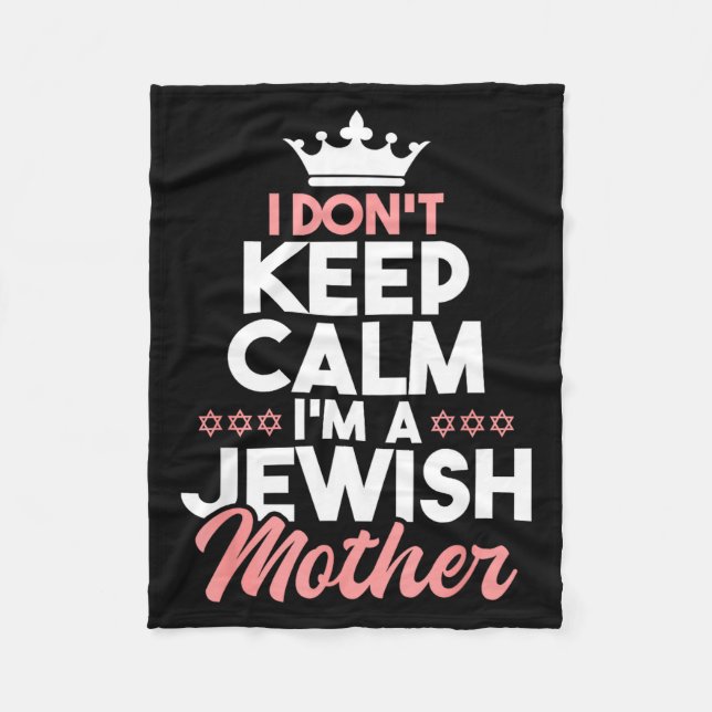 Cobertor De Velo I Don't Keep Calm I'm A Jewish Mother - Jews Hebre (Frente)