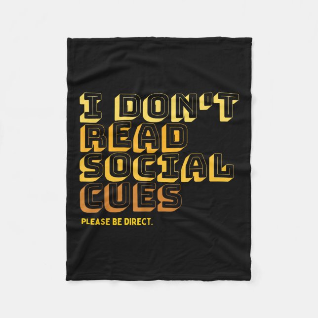 Cobertor De Velo I Don't Read Social Cues Please Be Direct Apparel  (Frente)