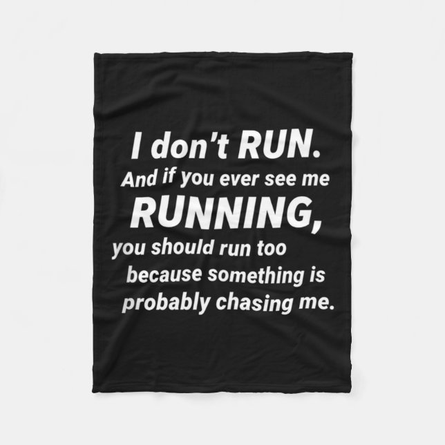 Cobertor De Velo I Don't Run Funny Sarcastic Running Joke Gift Tank (Frente)