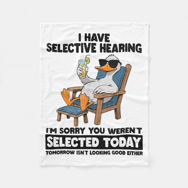 Cobertor De Velo I Have Selective Hearing Funny Sarcastic Duck Humo (Frente)