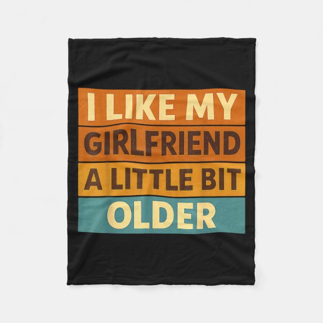 Cobertor De Velo I Like My Girlfriend A Little Bit Older Funny Sayi (Frente)