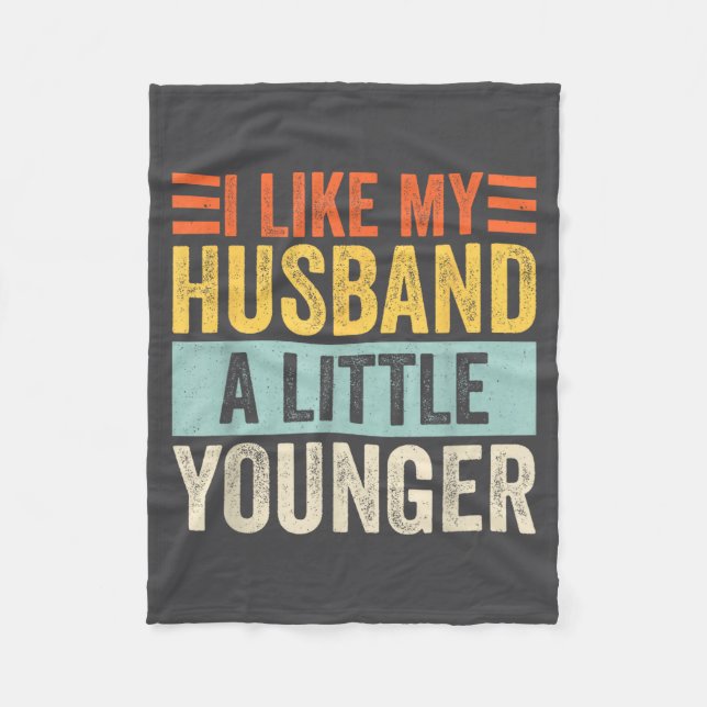Cobertor De Velo I Like My Husband A Little Younger Funny Wife Quot (Frente)