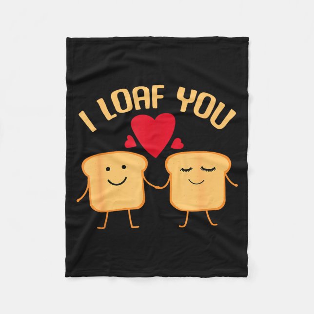 Cobertor De Velo I Loaf You Funny Valentine's Day Bread Lover Gift  (Frente)