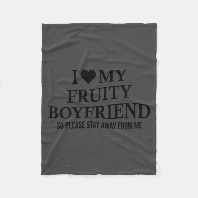 Cobertor De Velo I Love My Fruity Boyfriend Funny Girlfriend Humor  (Frente)