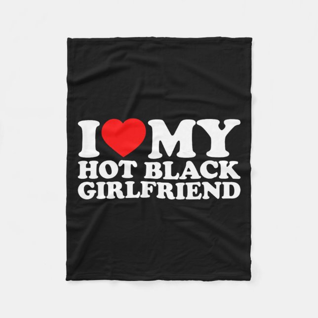 Cobertor De Velo I Love My Hot Black Girlfriend  (Frente)