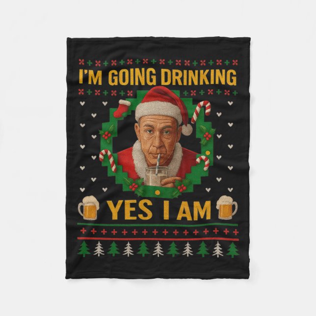 Cobertor De Velo I’m Going Drinking Yes I Am Christmas Beer Holiday (Frente)