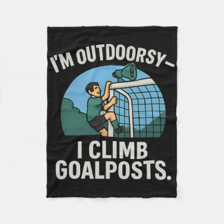 Cobertor De Velo I’m Outdoorsy I Climb Goalposts Soccer Fan Novelty