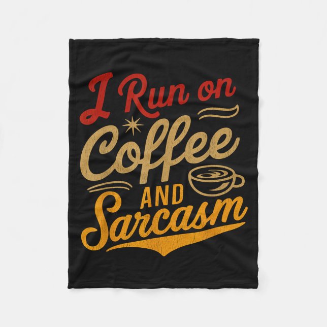 Cobertor De Velo I Run On Coffee And Sarcasm - Funny Quote Humor  (Frente)